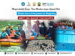 Read more about the article Rihlah Guru & Karyawan SMPIT Abu Bakar Yogyakarta di Magelang: Mergisi kembali Energi, Terus Membina dengan Sepenuh Hati