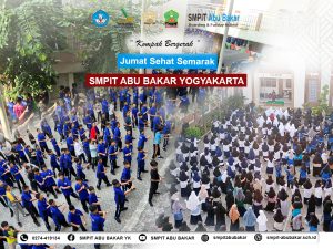 Read more about the article Jumat Sehat Semarak: SMPIT Abu Bakar Yogyakarta Kompak Bergerak