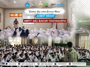 Read more about the article Jumat Sehat di SMPIT Abu Bakar Yogyakarta: Edukasi Gizi untuk Generasi Muda