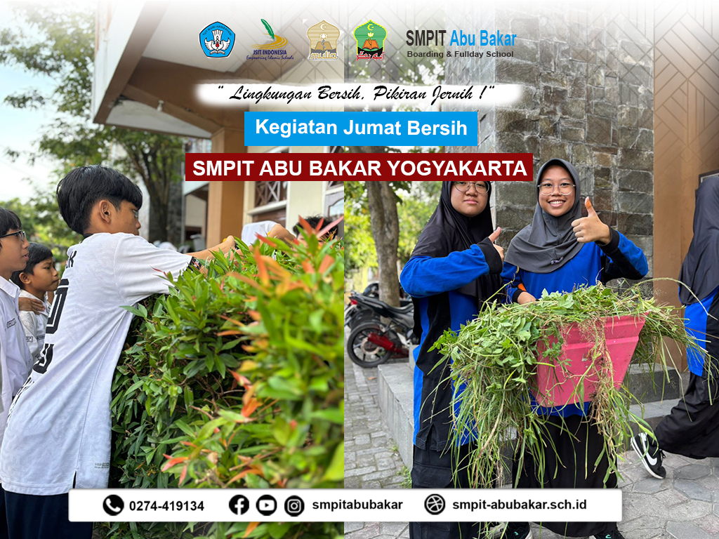 Jumat Bersih di SMPIT Abu Bakar Yogyakarta: Lingkungan Bersih, Pikiran Jernih!