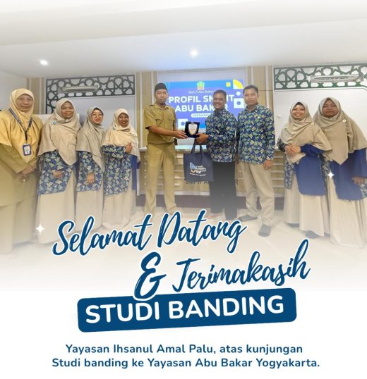 REKATKAN PERSAHABATAN DAN SAMBUT HANGAT KOLABORASI PENDIDIKAN: YAYASAN IHSANUL AMAL PALU STUDI TIRU KE SMPIT ABU BAKAR YOGYAKARTA