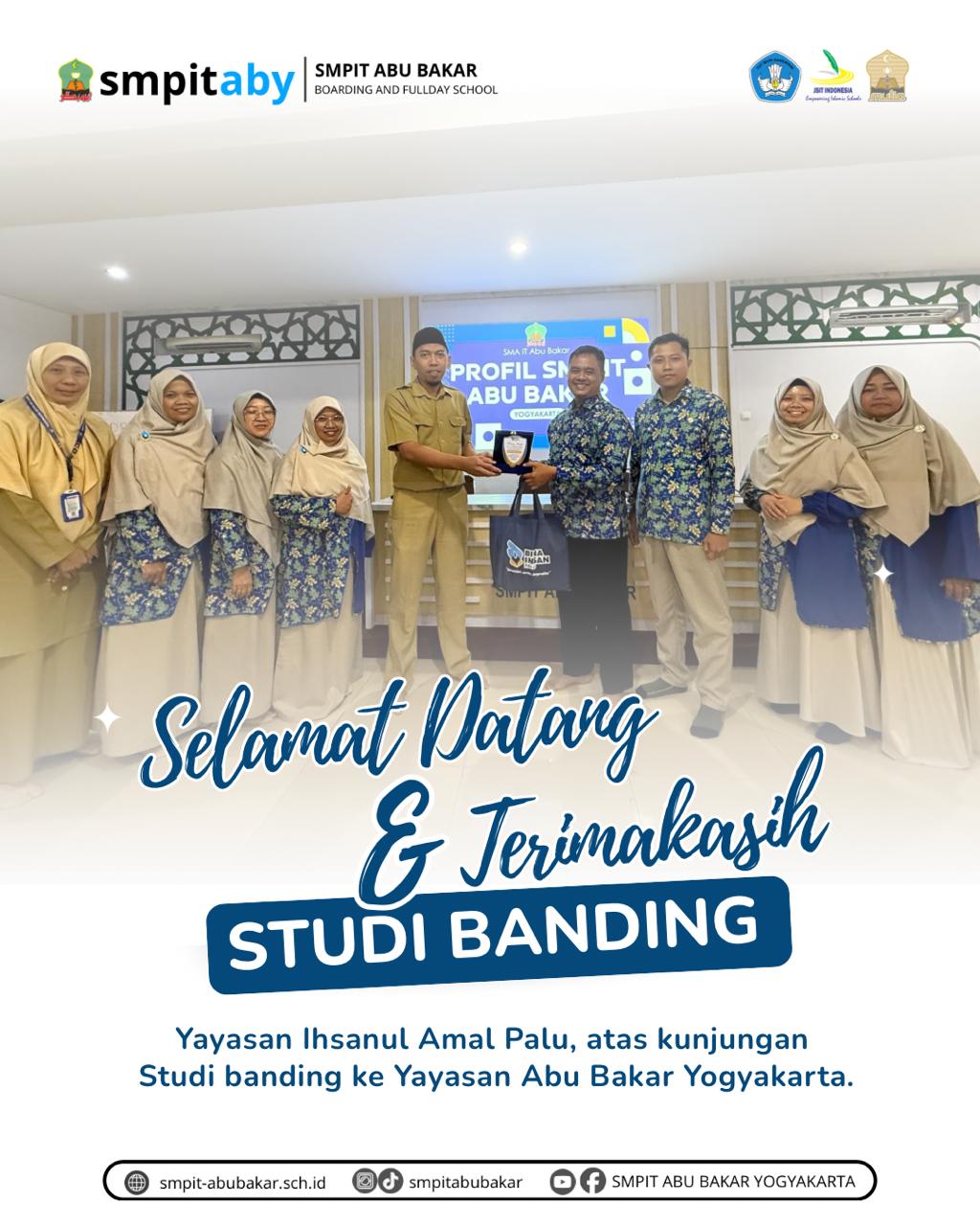 REKATKAN PERSAHABATAN DAN SAMBUT HANGAT KOLABORASI PENDIDIKAN: YAYASAN IHSANUL AMAL PALU STUDI TIRU KE SMPIT ABU BAKAR YOGYAKARTA