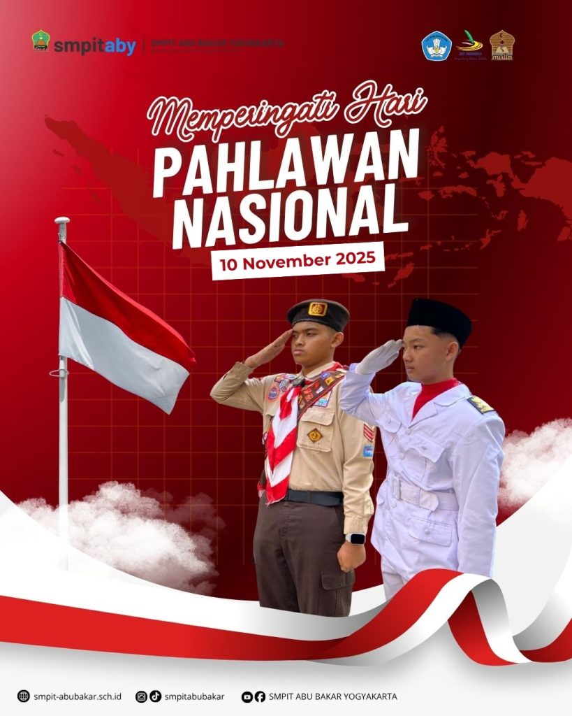 Selamat Hari Pahlawan “Pahlawanku Teladanku: Terus Bergerak, Melanjutkan Perjuangan.”